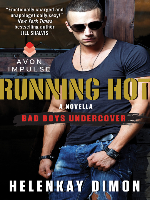 Title details for Running Hot by HelenKay Dimon - Available